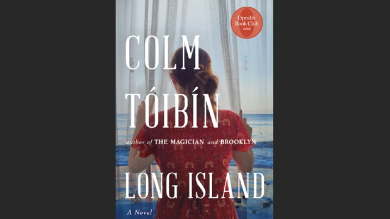 Discover Oprah's latest book club selection: "Long Island: A Novel"